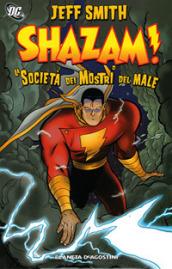 Shazam. La società dei mostri del male