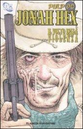 Il volto della violenza. Jonah Hex: 1