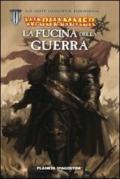 Warhammer. La fucina della guerra