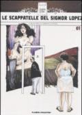 Le scappatelle del Signor Lopez