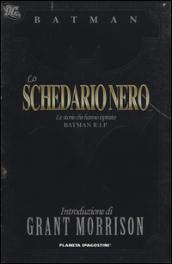 Lo schedario nero. Le storie che hanno ispirato Batman R.I.P.