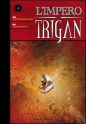 L'impero Trigan: 4