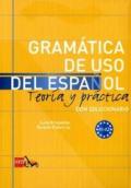 Gramática de uso del español : teoría y práctica