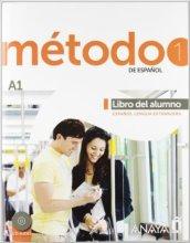 Método de espanol. A1. Libro del alumno. Con espansione online. Con CD Audio. Per le Scuole superiori. 1.