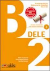 Preparacion Dele. B2. Con espansione online. Con CD. Per le Scuole superiori