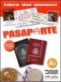 Pasaporte Ele. A1. Libro del alumno. Per le Scuole superiori. Con CD Audio. 1.