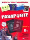 Pasaporte Ele. B1. Libro del alumno. Per le Scuole superiori. Con CD Audio. Con espansione online. 3.
