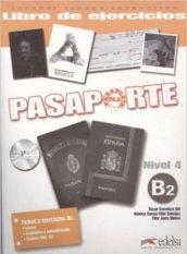 Pasaporte Ele. B2. Cuaderno de ejercicios espansione online. Per le Scuole superiori. Con CD. Con CD Audio. 4.