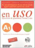 Competencia gramatical en uso. A1. Con espansione online. Con CD Audio. Per le Scuole superiori