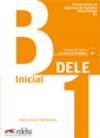 Preparacion Dele. B1. Con CD Audio. Per le Scuole superiori