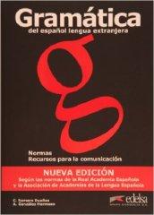 Gramática del español lengua extranjera. Normas recursos para la comunicación. Per le Scuole superiori. Con espansione online