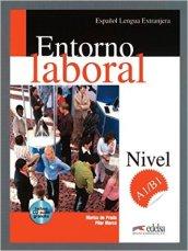 Entorno laboral. Con espansione online. Con CD. Per le Scuole superiori