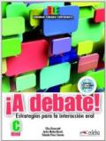 ¡A debate! Per le Scuole superiori