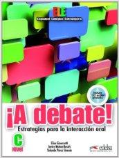 ¡A debate! Per le Scuole superiori