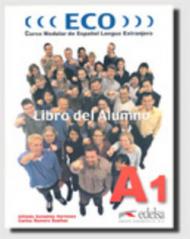 Eco A1. Libro del alumno. Con CD Audio. Per le Scuole superiori. 1.