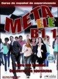 Meta ele. B1. Libro del alumno-Cuaderno de ejercicios. Per le Scuole superiori. Con CD Audio. Con espansione online