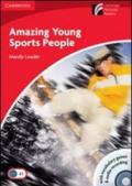 Amazing young sports people. Con CD Audio. Con CD-ROM