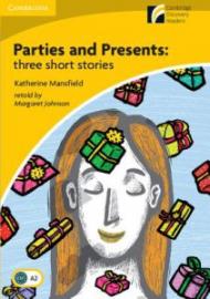 Parties and Presents: three shorts stories. Cambridge Experience Readers British English