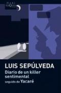 Diario de un killer sentimental - seguido de Yacaré [Lingua spagnola]