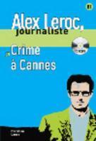 Crime à Cannes. Con CD Audio. Per la Scuola media