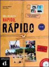 Rapido, rapido. Libro del alumno. Con espansione online. Con CD. PEr le Scuole superiori