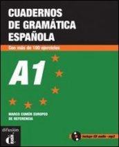 Cuadernos de gramatica espanola. A1. Con CD Audio. Per le Scuole superiori. 1.