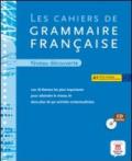 Les cahiers de grammaire francaise. A1. Con CD Audio. Per le Scuole superiori. 1.