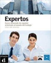 Expertos. B2. Libro del alumno. Per le Scuole superiori. Con CD Audio. Con DVD-ROM