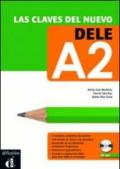 Las claves del nuevo. Dele A2. Libro del alumno. Per le Scuole superiori. Con espansione online