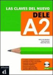 Las claves del nuevo. Dele A2. Libro del alumno. Per le Scuole superiori. Con espansione online