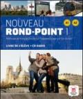 Nouveau rond-point 1. A1-A2. Per le Scuole superiori. Con CD Audio