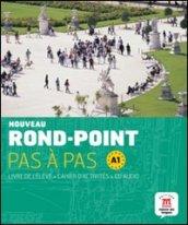 Rond-point. A1. Pas à pas. Con CD Audio. Per le Scuole superiori