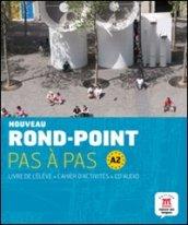 Rond-point. A2. Pas à pas. Con CD Audio. Per le Scuole superiori