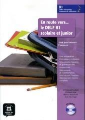 En route vers le delf scolaire et junior B1. Livre de l'élève. Con CD Audio. Per le Scuole superiori