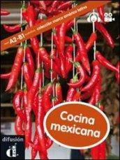 Cocina mexicana. Marca America latina. Ediz. Italia. Con DVD