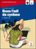 Dans l'oeil du cyclone. Con CD Audio. Per la Scuola media