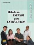 Método de espanol para extranjeros. Libro del alumno. Nivel superior. Per le Scuole superiori. 2.