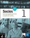 Socios. Cuaderno de ejercicios. Per le Scuole superiori. 2.