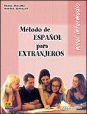 Método de espanol para extranjeros. Libro del alumno. Nivel intermedio. Per le Scuole superiori. 1.