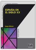 Espana en el siglo XX. Per le Scuole superiori