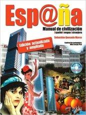 España. Manual de civilización. Per le Scuole superiori. Con CD Audio. Con espansione online