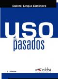 Uso de los pasados. Per le Scuole superiori. Con e-book. Con espansione online