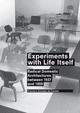 Experiments with life itself. Radical domestic architectures between 1937-1959