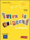 Viva la cultura! Nivel intermedio. Per le Scuole superiori