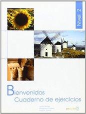 Bienvenidos. Cuaderno de ejercicios. Per gli Ist. tecnici e professionali. 2.