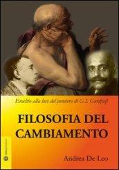 Filosofia del cambiamento. Eraclito alla luce del pensiero di G. I. Gurdjieff