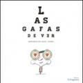 Las gafas de ver