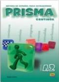 Prisma. Nivel A2. Continua. Libro del alumno. Per le Scuole superiori. 2.