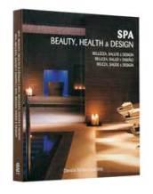 SPA bellezza, salute e design. Ediz. italiana, inglese, spagnola e portoghese