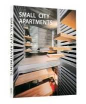 Small city apartments. Ediz. italiana, inglese, spagnola e portoghese